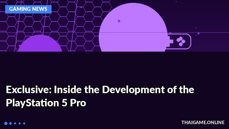 Exclusive: Inside the Development of the PlayStation 5 Pro