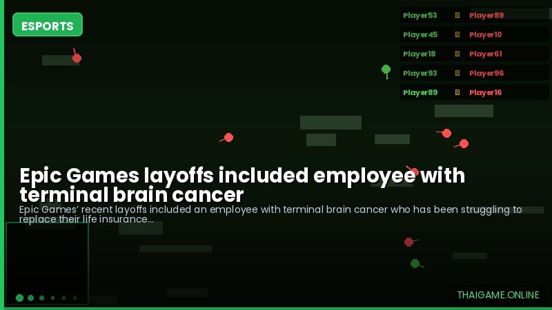 Epic Games layoffs included employee with terminal brain cancer
