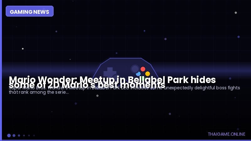 Mario Wonder: Meetup in Bellabel Park hides some of 2D Mario's best moments