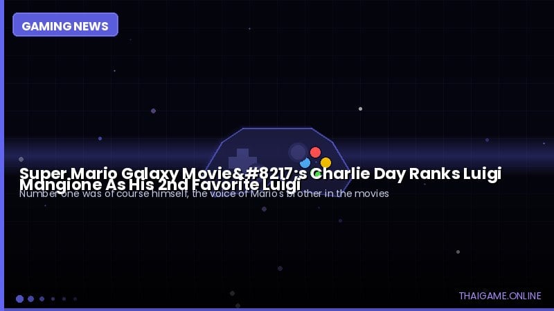 Super Mario Galaxy Movie’s Charlie Day Ranks Luigi Mangione As His 2nd Favorite Luigi