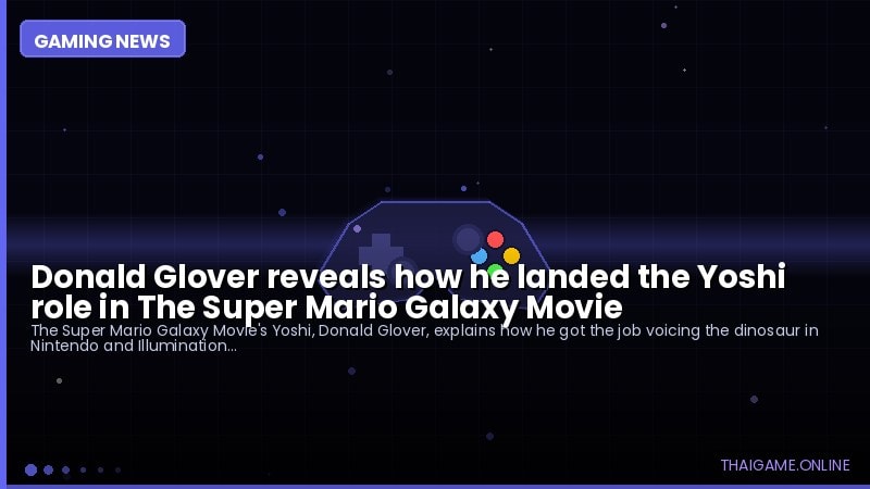 Donald Glover reveals how he landed the Yoshi role in The Super Mario Galaxy Movie