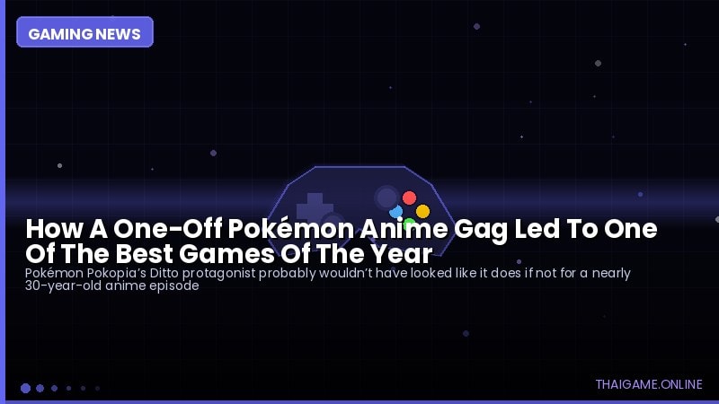 How A One-Off Pokémon Anime Gag Led To One Of The Best Games Of The Year