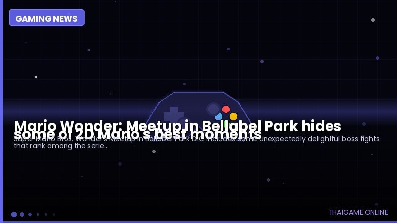 Mario Wonder: Meetup in Bellabel Park hides some of 2D Mario's best moments