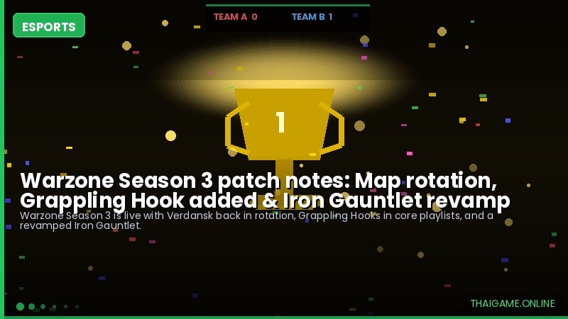 Warzone Season 3 patch notes: Map rotation, Grappling Hook added & Iron Gauntlet revamp