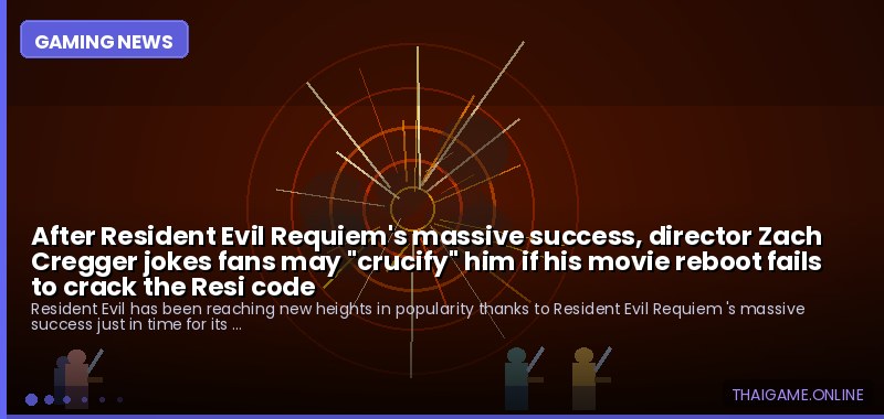 After Resident Evil Requiem's massive success, director Zach Cregger jokes fans may "crucify" him if his movie reboot fails to crack the Resi code