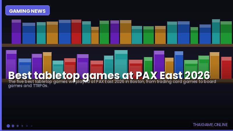 Best tabletop games at PAX East 2026