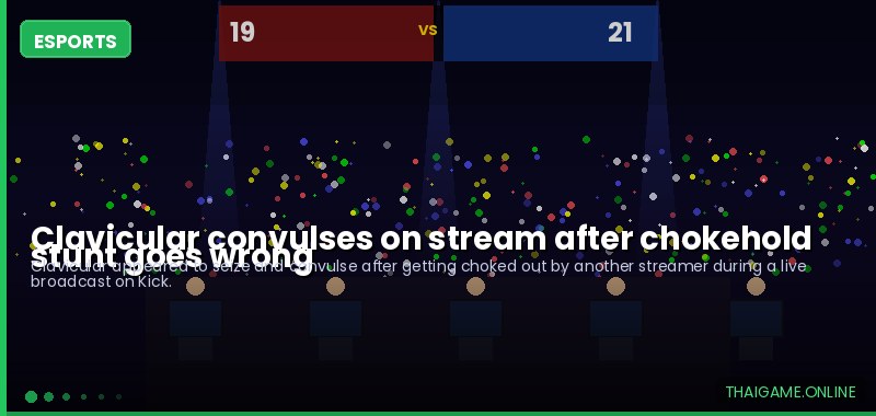 Clavicular convulses on stream after chokehold stunt goes wrong