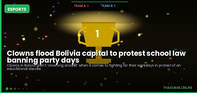 Clowns flood Bolivia capital to protest school law banning party days