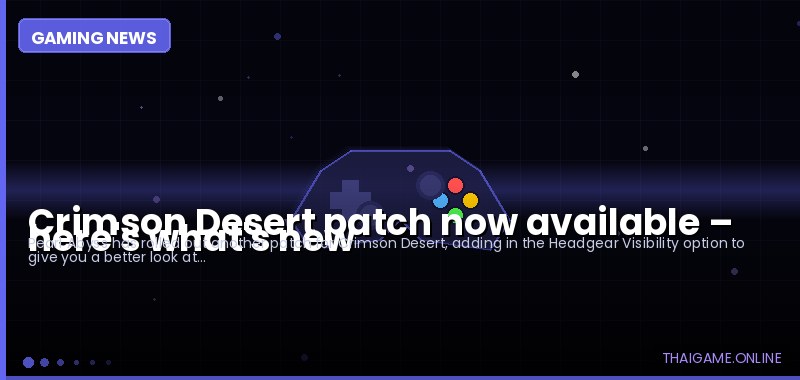 Crimson Desert patch now available – here's what's new
