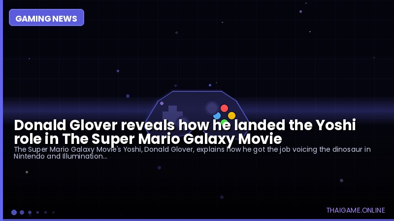 Donald Glover reveals how he landed the Yoshi role in The Super Mario Galaxy Movie