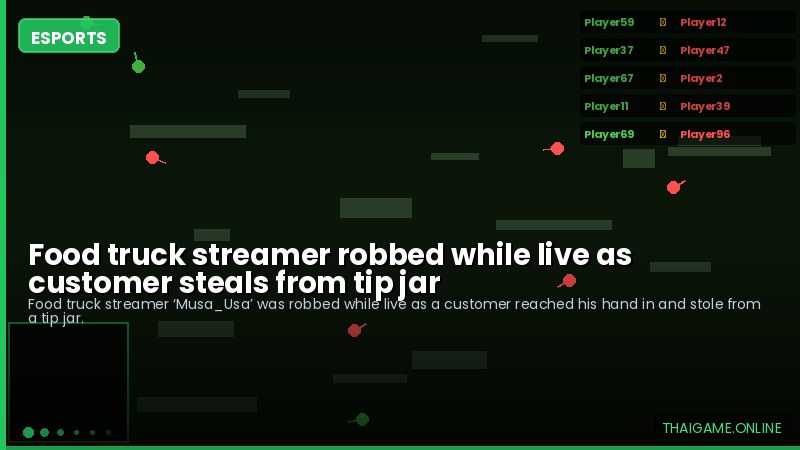 Food truck streamer robbed while live as customer steals from tip jar