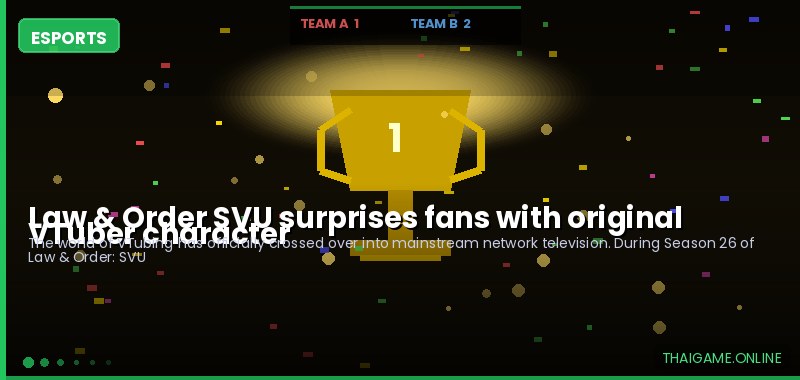 Law & Order SVU surprises fans with original VTuber character