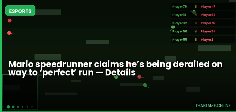 Mario speedrunner claims he’s being derailed on way to ‘perfect’ run — details