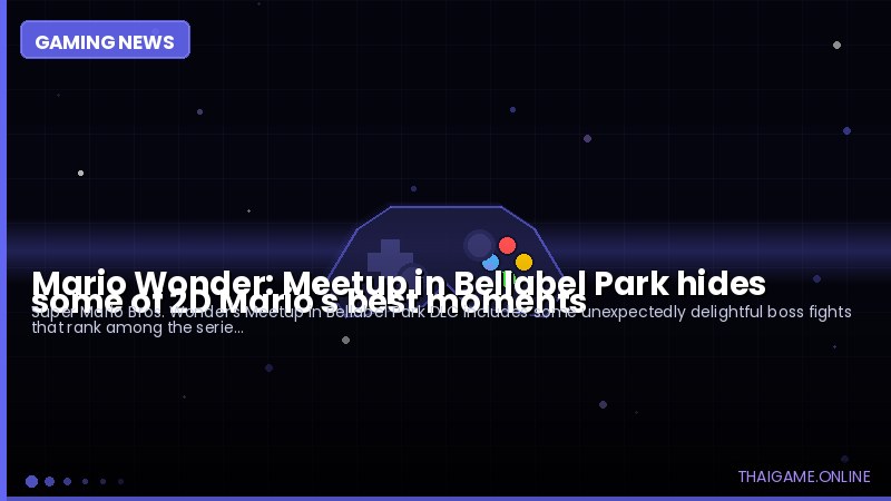 Mario Wonder: Meetup in Bellabel Park hides some of 2D Mario's best moments