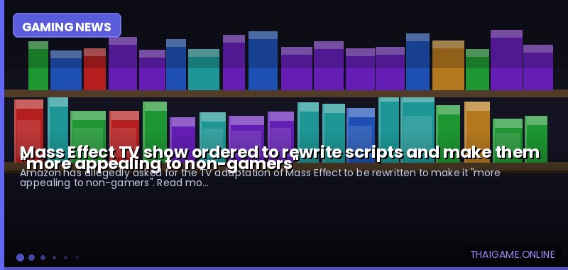 Mass Effect TV show ordered to rewrite scripts and make them "more appealing to non-gamers"