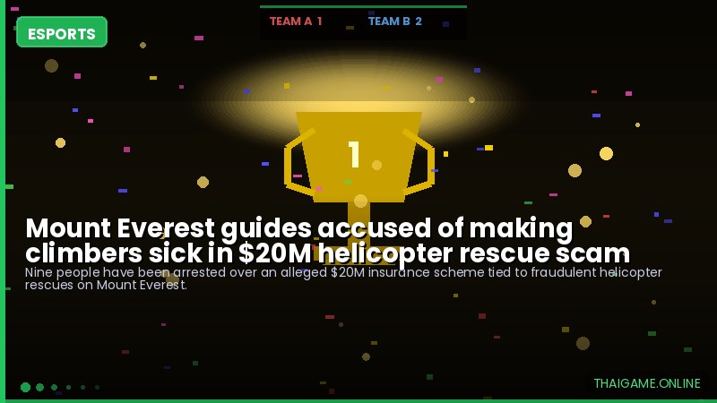 Mount Everest guides accused of making climbers sick in $20M helicopter rescue scam