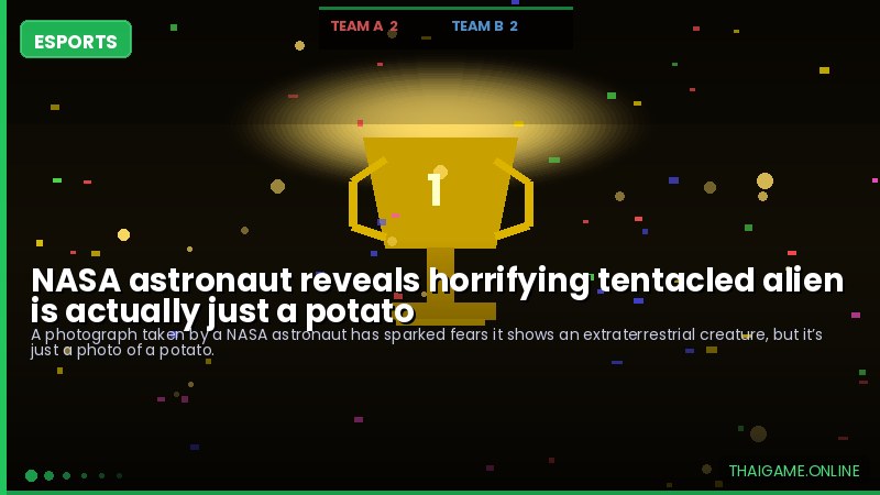NASA astronaut reveals horrifying tentacled alien is actually just a potato