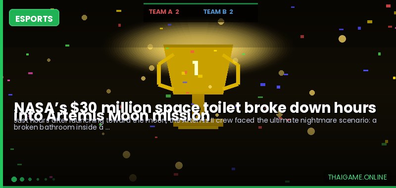NASA’s $30 million space toilet broke down hours into Artemis Moon mission