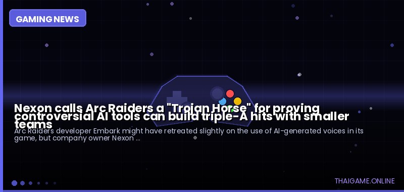 Nexon calls Arc Raiders a "Trojan Horse" for proving controversial AI tools can build triple-A hits with smaller teams