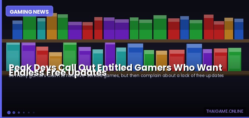 Peak Devs Call Out Entitled Gamers Who Want Endless Free Updates
