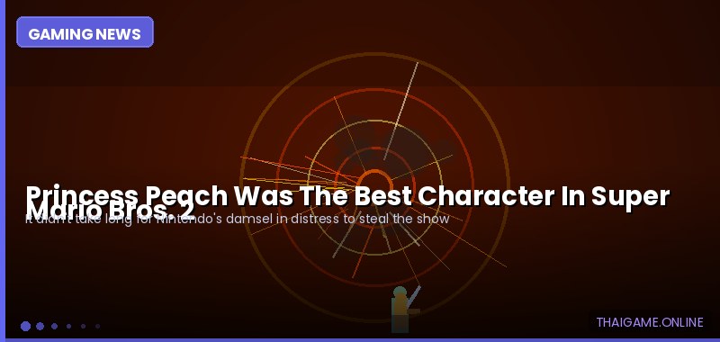 Princess Peach Was The Best Character In Super Mario Bros. 2
