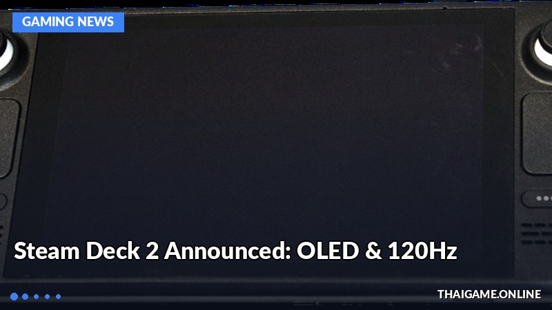 Steam Deck 2 Announced: OLED & 120Hz
