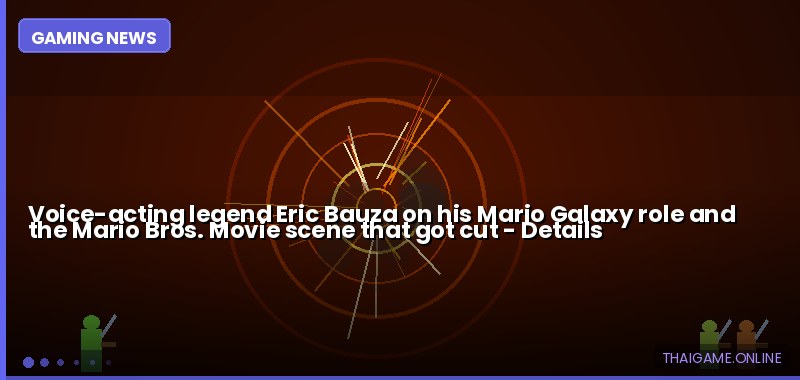 Voice-acting legend Eric Bauza on his Mario Galaxy role and the Mario Bros. Movie scene that got cut — details