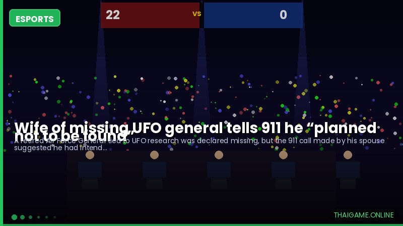 Wife of missing UFO general tells 911 he “planned not to be found”